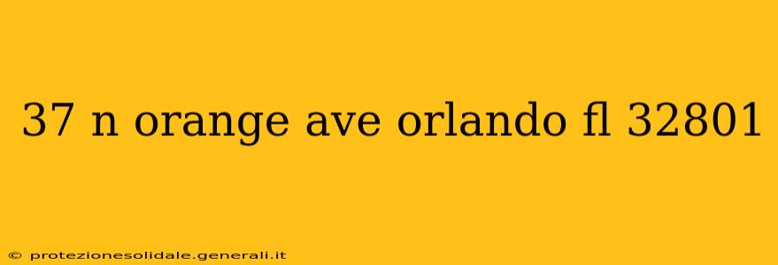 37 n orange ave orlando fl 32801