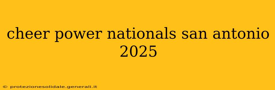 cheer power nationals san antonio 2025