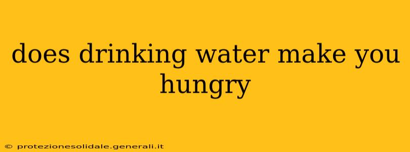 does drinking water make you hungry
