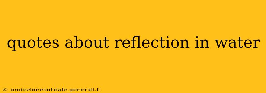 quotes about reflection in water