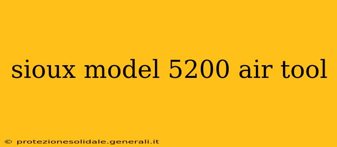 sioux model 5200 air tool