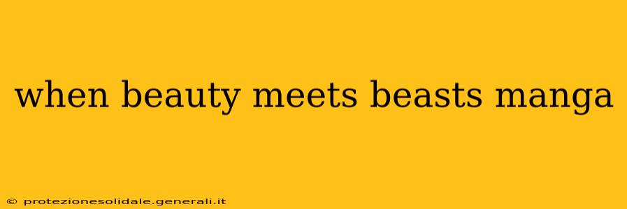 when beauty meets beasts manga