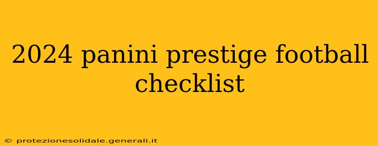 2024 panini prestige football checklist
