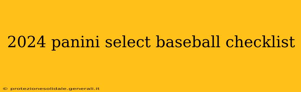 2024 panini select baseball checklist