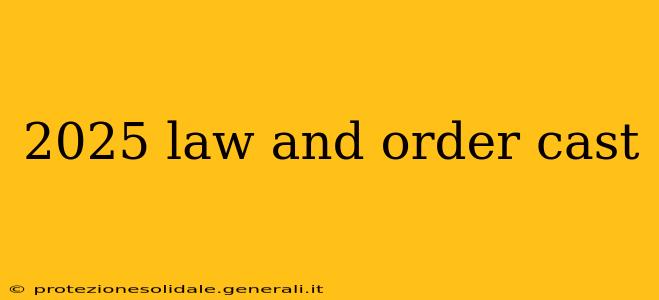 2025 law and order cast
