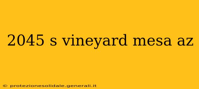 2045 s vineyard mesa az