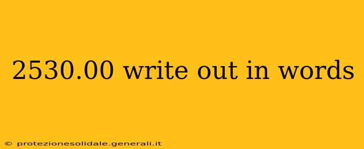 2530.00 write out in words