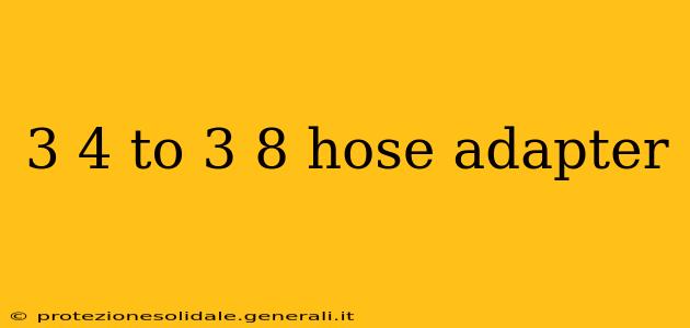 3 4 to 3 8 hose adapter