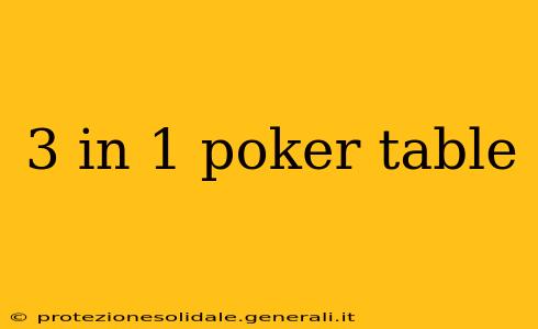 3 in 1 poker table