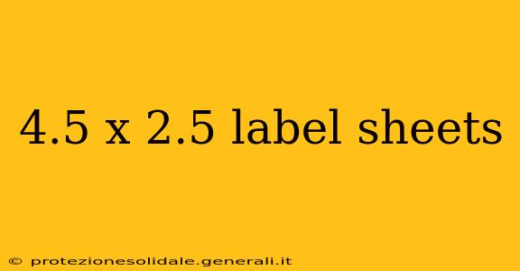 4.5 x 2.5 label sheets