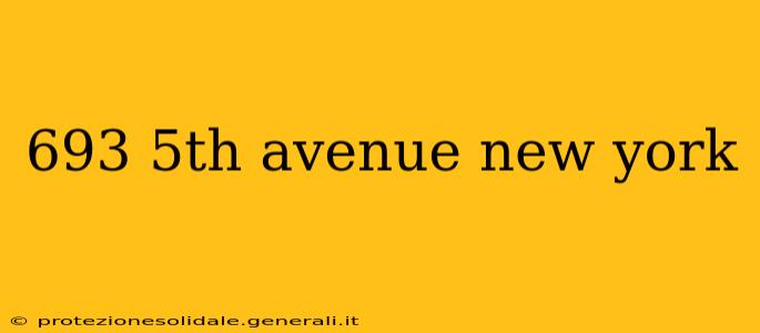 693 5th avenue new york
