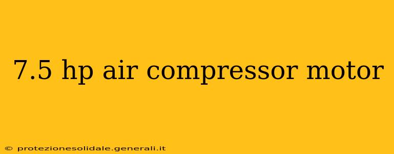 7.5 hp air compressor motor