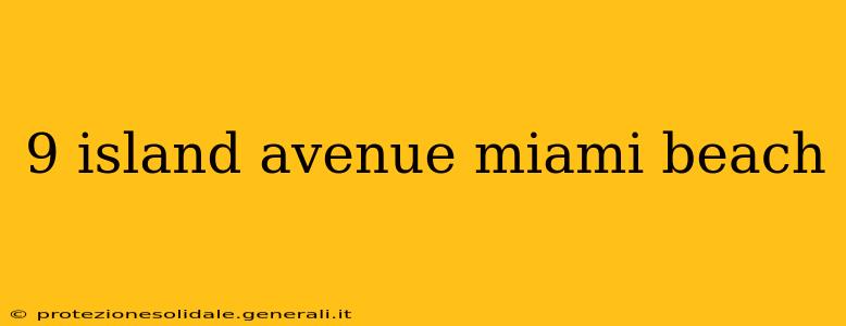 9 island avenue miami beach