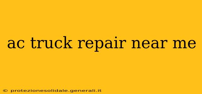 ac truck repair near me