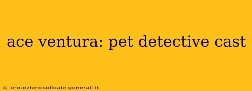 ace ventura: pet detective cast