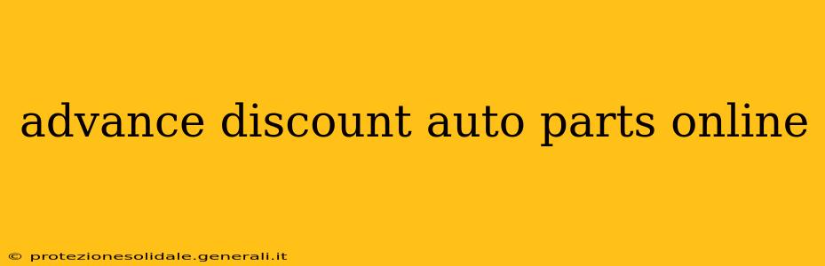 advance discount auto parts online