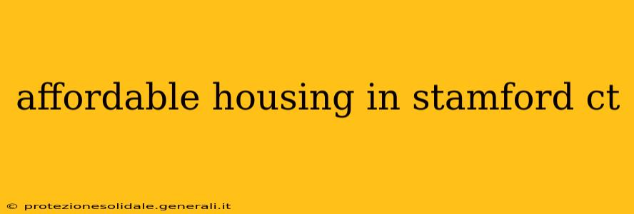 affordable housing in stamford ct