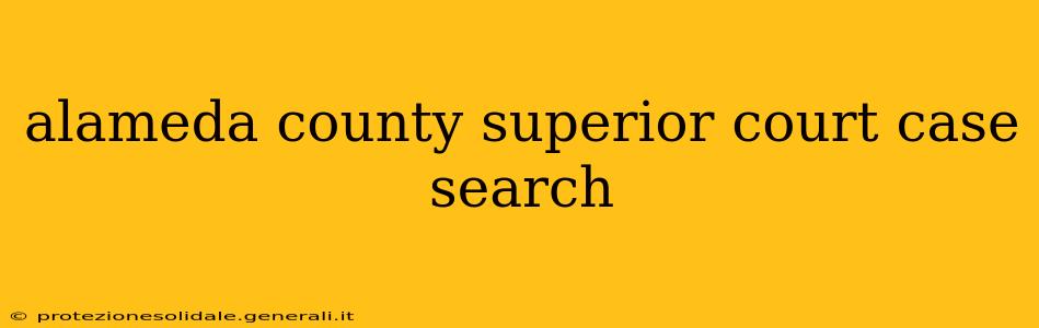 alameda county superior court case search