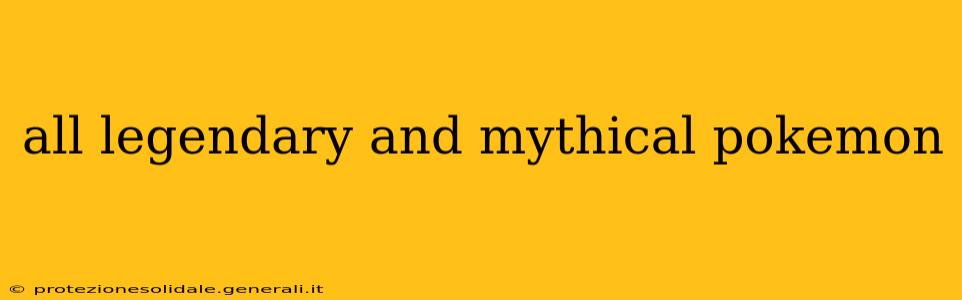 all legendary and mythical pokemon