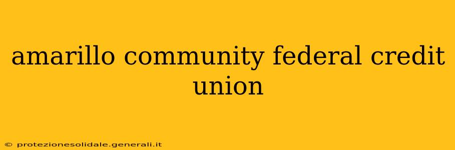 amarillo community federal credit union
