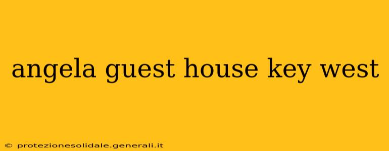 angela guest house key west
