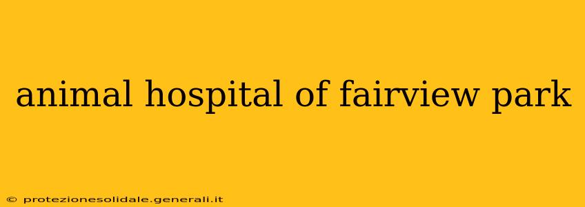 animal hospital of fairview park