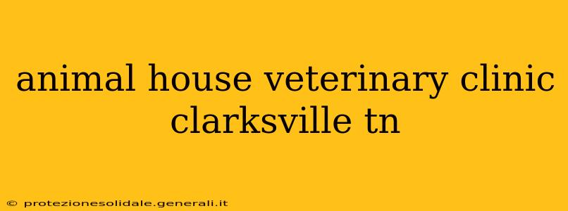 animal house veterinary clinic clarksville tn