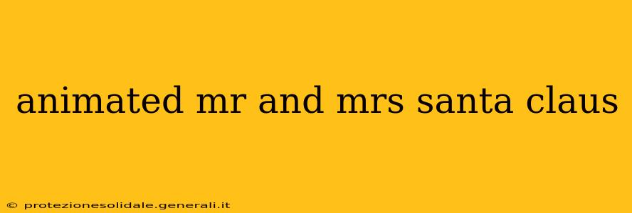 animated mr and mrs santa claus