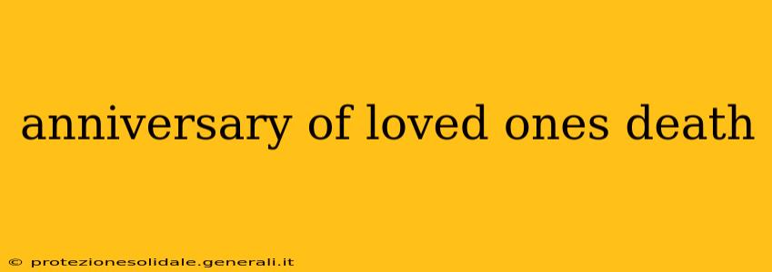 anniversary of loved ones death