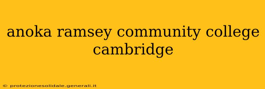 anoka ramsey community college cambridge
