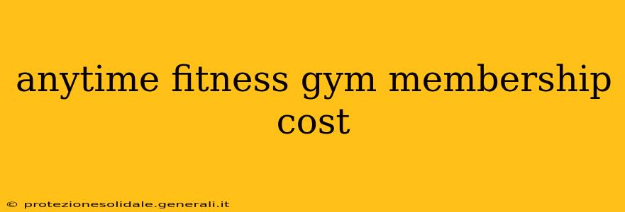 anytime fitness gym membership cost