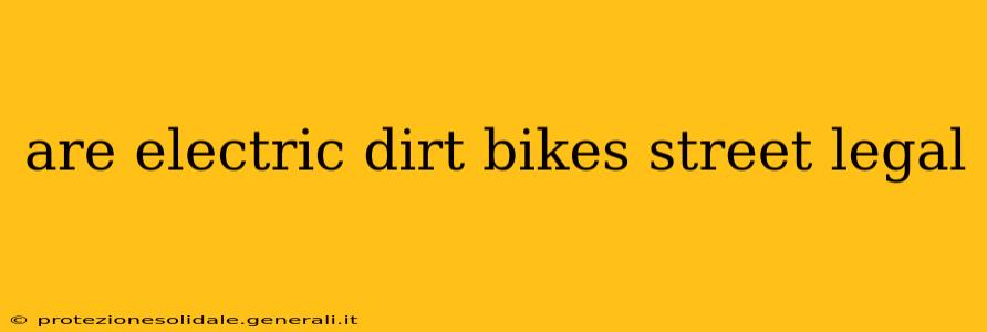 are electric dirt bikes street legal