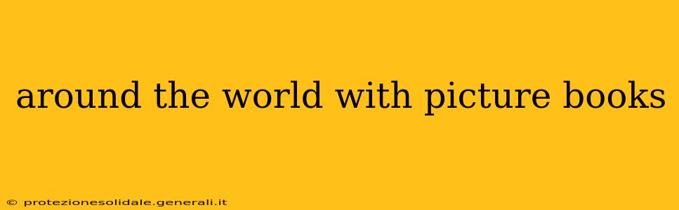 around the world with picture books