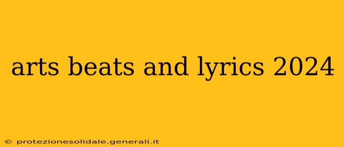 arts beats and lyrics 2024
