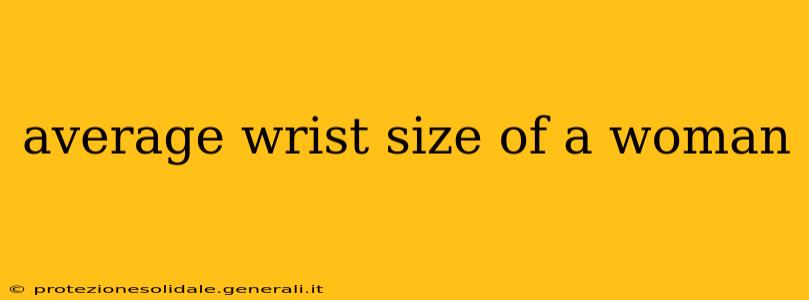 average wrist size of a woman