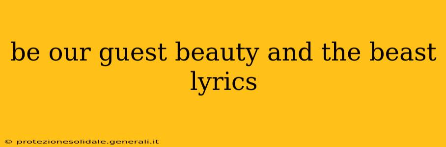 be our guest beauty and the beast lyrics