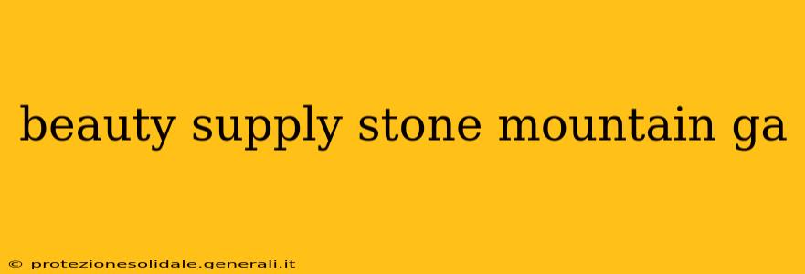 beauty supply stone mountain ga