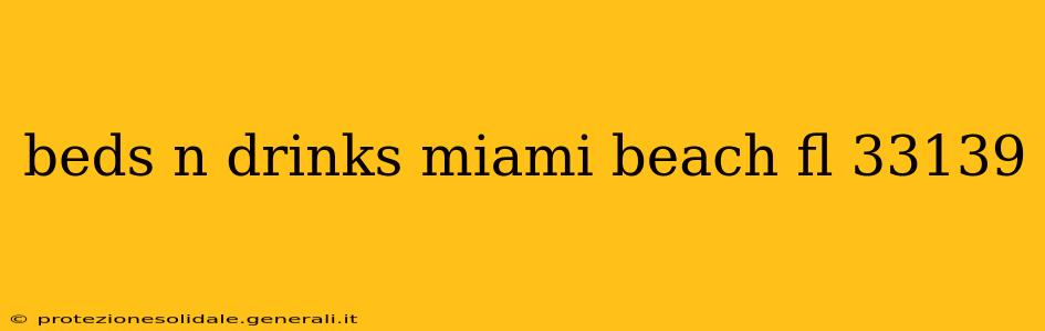 beds n drinks miami beach fl 33139