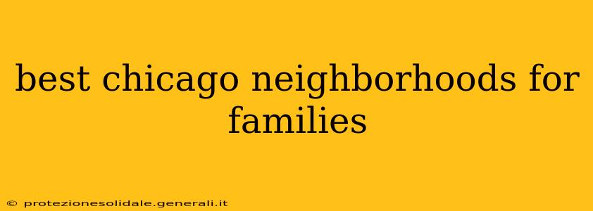 best chicago neighborhoods for families