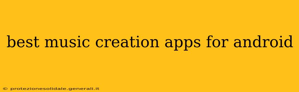 best music creation apps for android