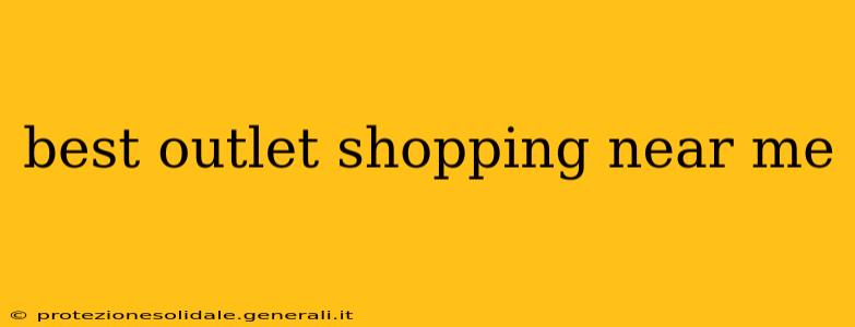 best outlet shopping near me