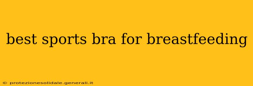 best sports bra for breastfeeding