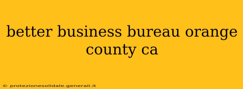 better business bureau orange county ca