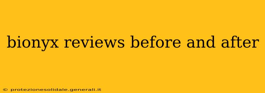bionyx reviews before and after