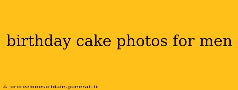 birthday cake photos for men