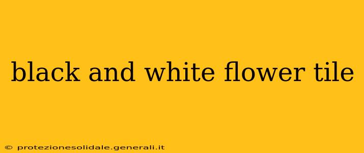 black and white flower tile