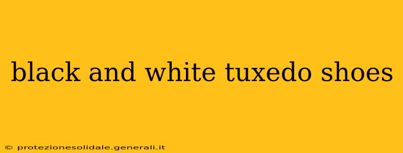 black and white tuxedo shoes