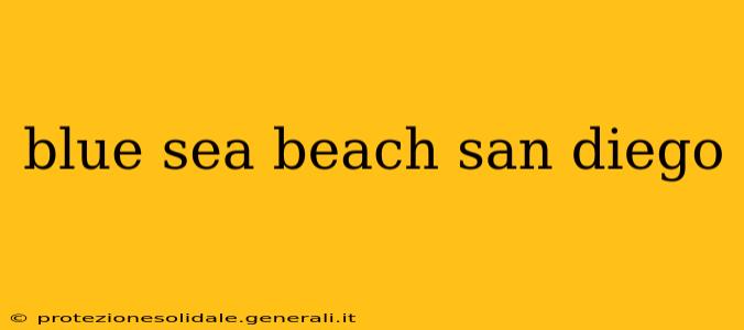 blue sea beach san diego