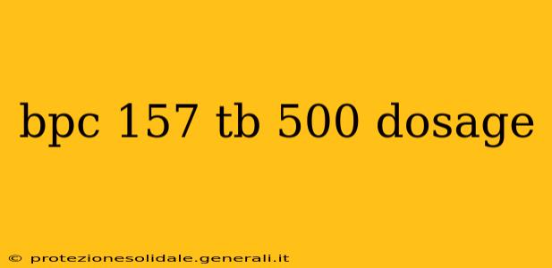 bpc 157 tb 500 dosage