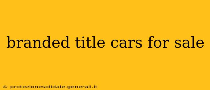 branded title cars for sale